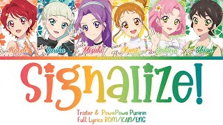 Signalize  Tristar amp PowaPowa Puririn  Aikatsu Full Lyrics ROMKANENG [upl. by Zingale605]