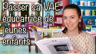 Passer sa Validation dAcquis dExpérience VAE pour devenir Educatrice de Jeunes enfants EJE [upl. by Brigham181]