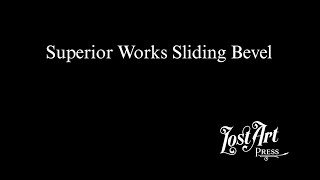 Superior Works Sliding Bevel [upl. by Tarrah357]