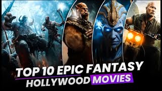 The Top 10 Hollywood Fantasy Movies [upl. by Dot236]