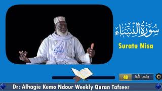 Dr Alhagie Kemo Ndour Weekly TafsirulQuran Suratu Nisa 23 from Ayah 40 [upl. by Fauch]