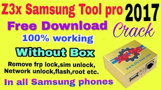 Z3x samsung tool pro 2017  full crack  without box  latest version  English [upl. by Perkoff]