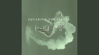 Squaring The Circle [upl. by Nancy687]