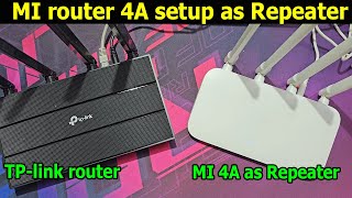 Mi router 4a setup as repeater [upl. by Basia]