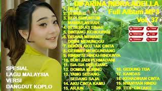 DIFARINA INDRA ADELLA Full Album Vol 37  Sembilu  Rela  Seberkas Sinar  Domba Kuring cover [upl. by Zealand]