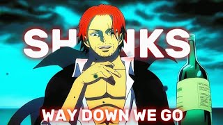 SHANKS WAY DOWN WE GO AMVEDIT4K🔥🔥QUICK [upl. by Godfree]