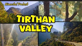 TIRTHAN VALLEY HIMACHAL PRADESH [upl. by Hafler]