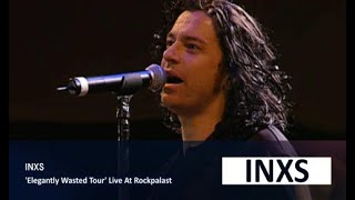 INXS Elegantly Wasted Tour Live At Rockpalast [upl. by Garda]