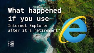 What happened if you use Internet Explorer after its retirement [upl. by Birdt]