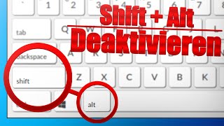 TASTENKOMBINATION SHIFT ALT FÜR WINDOWS 10 DEAKTIVIEREN [upl. by Eidak552]