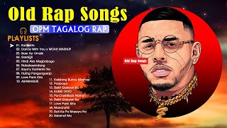 OLD OPM TAGALOG RAP TIKTOK LOVE SONGS 2021  BAGONG HUGOT PINOY ROMANTIC TAGALOG RAP MASHUP NONSTOP [upl. by Itsrejk823]