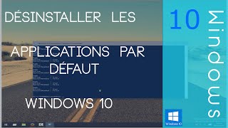 Tuto Désinstaller les applications par défaut  Windows 810 [upl. by Anawd]