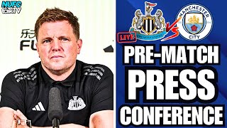 Eddie Howe Press Conference LIVE Newcastle v Man City H [upl. by Kizzie]