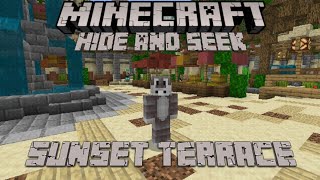 Minecraft Hide And Seek Sunset Terrace [upl. by Eserahc]