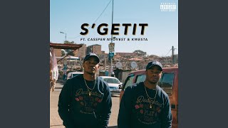 SGetit feat Cassper Nyovest Kwesta [upl. by Atikahs]