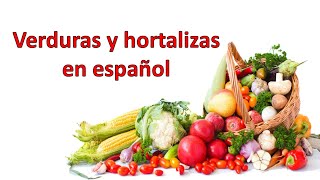 Verduras y hortalizas en español 🍅 🍆 🥑 🥦 🥒 [upl. by Lebasy228]