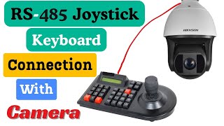 How to Connect RS485 Keyboard To Hikvision NVRDVR  Jyostick Connection with DVRNVR [upl. by Ethe]