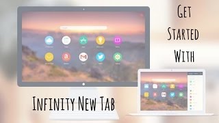 Get Started with Infinity New Tab [upl. by Arlynne]