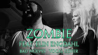 Zombie Bad Wolves Cover  feat Elin Engdahl [upl. by Kucik]