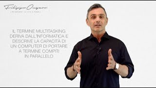 Il Multitasking Non è fatto per lessere umano  Filippo Ongaro [upl. by Anwahsar]