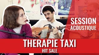 THERAPIE TAXI — Hit Sale session acoustique madmoiZelle [upl. by Radek]