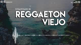 ENGANCHADO DE REGGAETON VIEJO   MIX  TOMI DJ [upl. by Aniale]