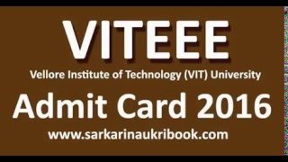 VITEEE 2016 Admit Card  VIT Entrance Exam CBT Call Letter Download  wwwvitacin [upl. by Geminius]