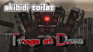 Triage at Dawn【スキビディトイレskibidi toilet】【Halflife2】 [upl. by Llerral]