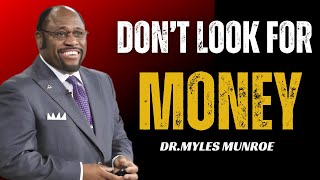 Dr Myles Munroes 30 Day MONEY Challenge Changed My Life [upl. by Malti]