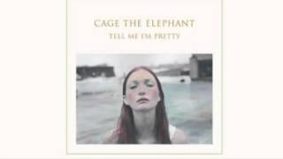 Tell Me Im Pretty Full Album Cage The Elephant [upl. by Hettie]