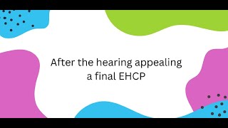 After the hearing for a final EHCP [upl. by Amihc]