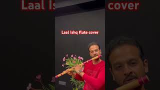 Laal Ishq  Flautist Saurabh Vartak [upl. by Nadya]