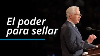 El poder para sellar  D Todd Christofferson  Octubre 2023 Conferencia General [upl. by Edyaj]