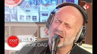 Bløf  Mooie Dag live  Roodshow Late Night [upl. by Hachmann]