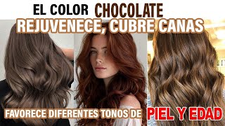 El cabello MARRON CHOCOLATE REJUVENECE CUBRE CANAS se adapta a cualquier EDAD y TONO de PIEL [upl. by Thurber]