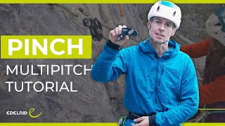 PINCH Multipitch Tutorial  EDELRID [upl. by Syned696]