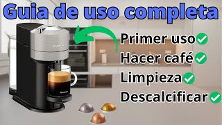 ✅☕ Nespresso VERTUO NEXT TUTORIAL Español ☕✅ [upl. by Esertak]