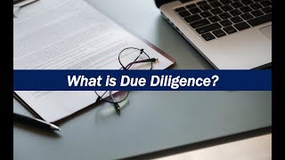 What is Due Diligence [upl. by Rutledge]