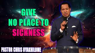 GIVE NO PLACE TO SICKNESS PASTOR CHRIS OYAKHILOME MUST WATCH pastorchris wellness health [upl. by Reichel]