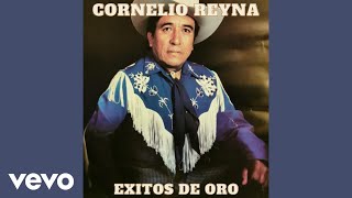 Cornelio Reyna  Me Sacaron Del Tenampa Audio [upl. by Anewor139]