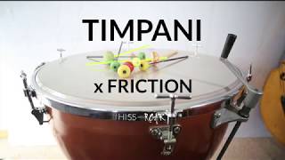 TIMPANI X FRICTION [upl. by Reeba]