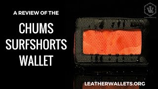 Chums Surfshorts Wallet Review [upl. by Rentsch]