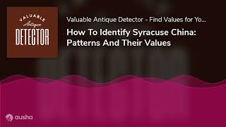 How To Identify Syracuse China Patterns And Their Values [upl. by Aiden]