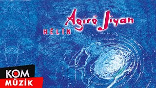 Agirê Jîyan  Hêlîn Official Audio © Kom Müzik [upl. by Faye100]