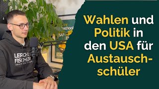 Ep 2 Wahlen und Politik in den USA für Austauschschüler [upl. by Angelina]