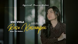 Eno Viola  Raso Kasampai  Official Music Video [upl. by Ylehsa]