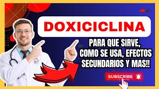 Qué es y Para Qué Sirve la Doxiciclina Mecanismo de Acción Efectos Secundarios y Más [upl. by Spada454]