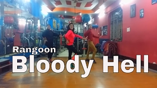 Bloody Hell Video Song  Rangoon  Desire Dance amp Fitness Academy [upl. by Pearlstein]