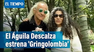 Gringolombia la más reciente obra de El Águila Descalza  El Tiempo [upl. by Eydie]