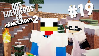 LOS PUENTES DEL SIGLO XXI 19  DOS GUERREROS EN MINECRAFT 2 [upl. by Atinrahs]